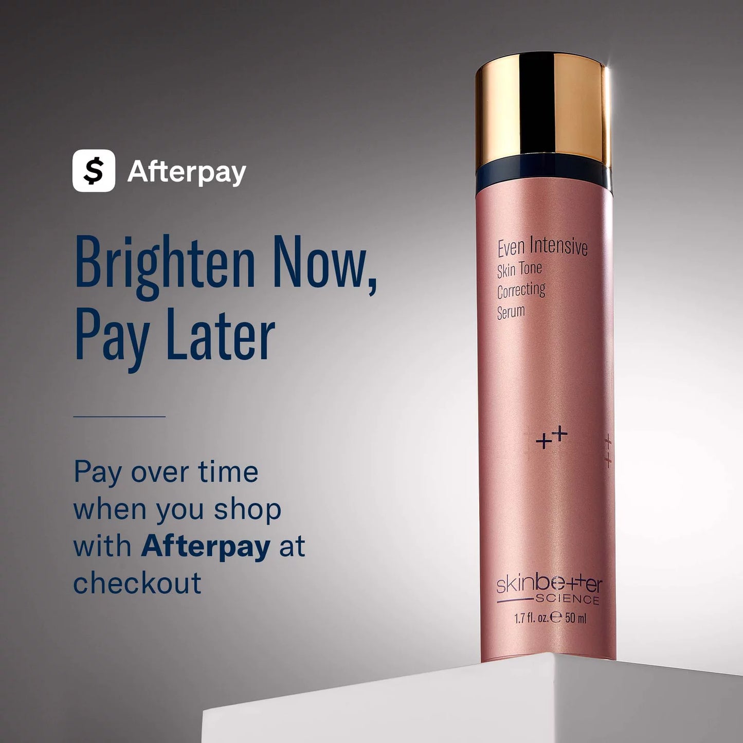 A rose gold skincare bottle with a gold cap from skinbetter science, displayed on a white pedestal against a gray gradient background with promotional text for Afterpay.